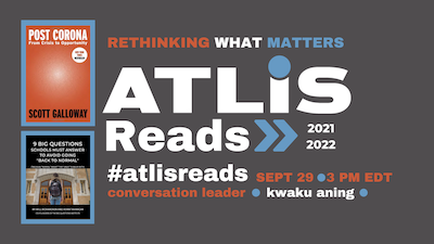 theatlis's tweet photo. Scott Galloway says "The biggest opportunities will be in areas where the pandemic is accelerating change." How can technology leaders help #indyschools position themselves favorably in that "post-corona world"? #ATLISreads @kwaku1 @HGerlaEdu @SuzTeaches @profgalloway https://t.co/RCPTQH70qN