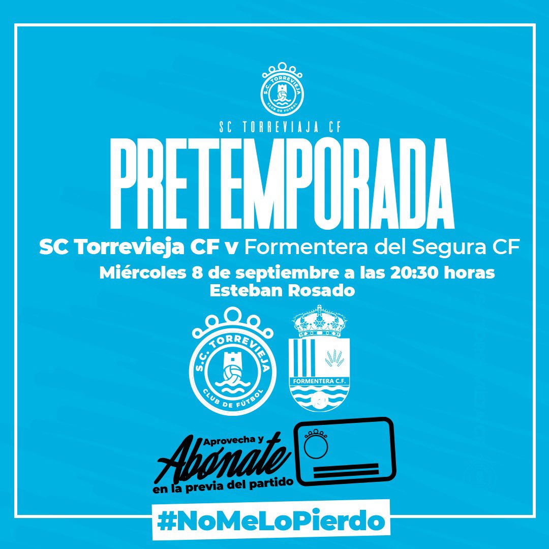 SCTorreviejaCF's tweet photo. Próximo partido:

🏆 Pretemporada
➡️ Cuarto Partido
🆚 Formentera del Segura C.F.
📆 Miércoles 08/09/2021
🕥 20.30h
🏟️ Esteban Rosado
☁️ 26oC Máx.
🎟Gratis

... y podrás abonarte en la previa del partido 🤩

#SomosdePrimera
#SCTorrevieja https://t.co/9kaqK71Zsu