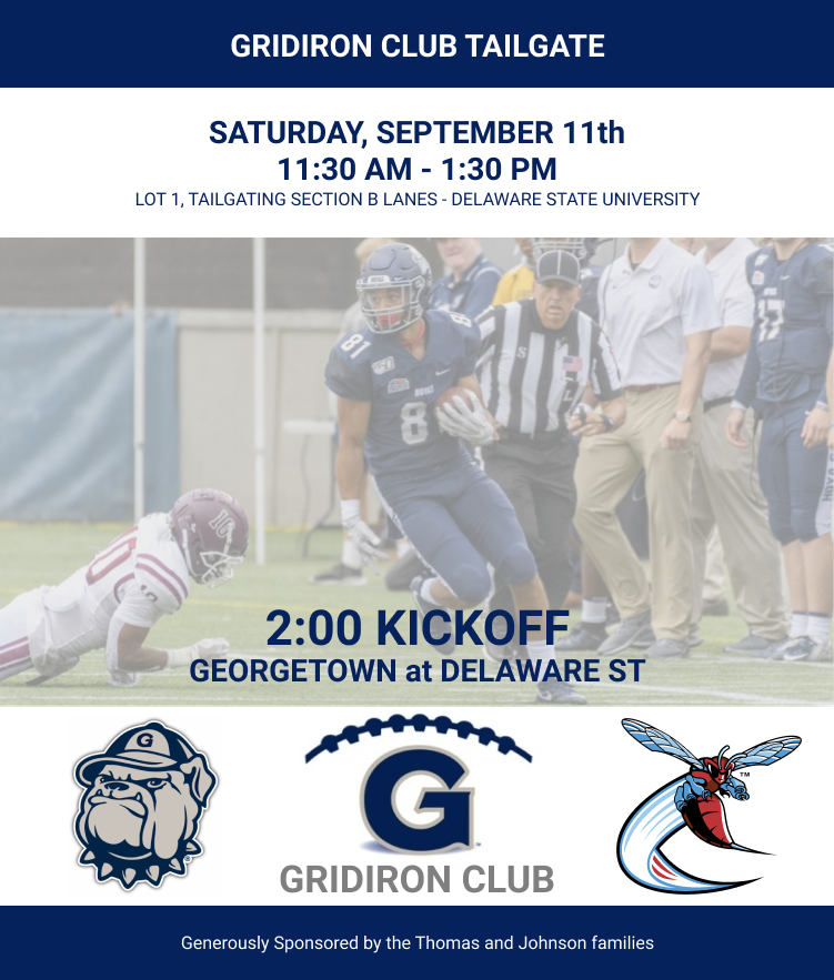 GU Hoyas Gridiron Club (@hoyasgc) on Twitter photo Saturday, September 11th
Georgetown at Delaware State
11:30 AM Tailgate Start, 2PM Kickoff
Let's go Hoyas!! Saturday, September 11th
Georgetown at Delaware State
11:30 AM Tailgate Start, 2PM Kickoff
Let's go Hoyas!!