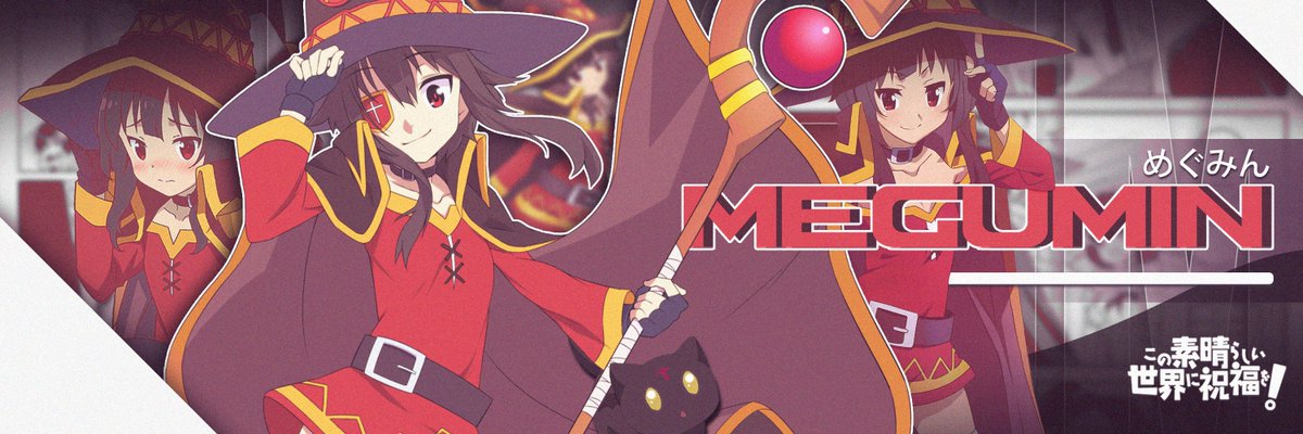 ➢ Practice Header | Megumin | 我が名はめぐみん！
