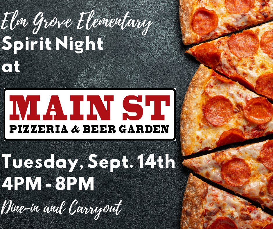 🍕 Mark your calendars, Eagles! 🍕

Tuesday, September 14th from 4pm-8pm
𝔼𝕝𝕞 𝔾𝕣𝕠𝕧𝕖 𝔼𝕝𝕖𝕞𝕖𝕟𝕥𝕒𝕣𝕪 𝕊𝕡𝕚𝕣𝕚𝕥 ℕ𝕚𝕘𝕙𝕥
at Main St. Pizzeria and Beer Garden, Buda
~ dine-in and carryout ~
A portion of all sales goes to EGE PTA