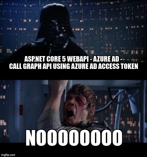 overflow_meme's tweet image. ASP.NET Core 5 WebAPI - Azure AD - Call Graph API Using Azure Ad Access Token stackoverflow.com/questions/6900… #aspdotnetcorewebapi #aspdotnetcoremvc #microsoftgraphapi #azureactivedirectory #csharp