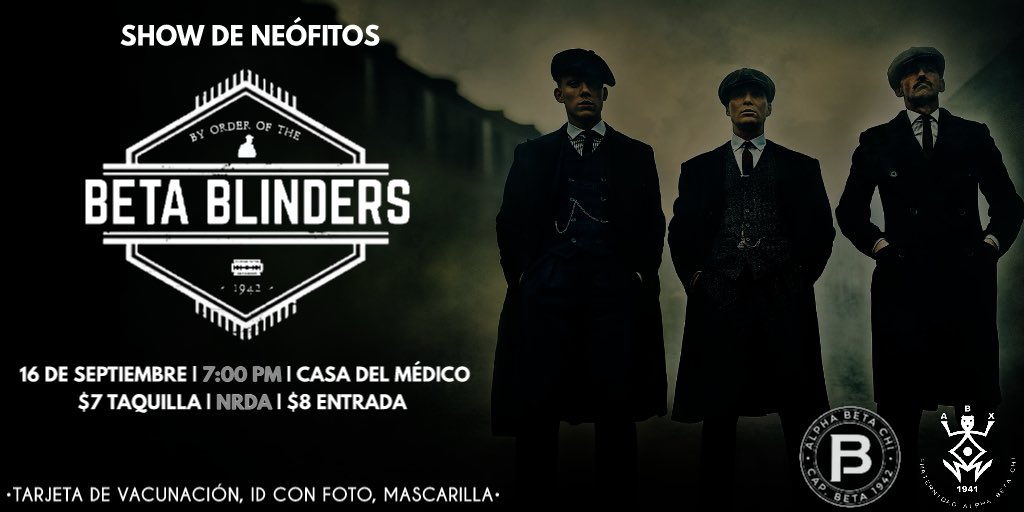 RuizCancel33's tweet image. Corillo ya lo saben. Taquillas disponibles para el Show y el Cocktail disponibles. By order of The Beta Blinders 

#BetaPledgeWeek #BetaChapter #AlphaBetaChi