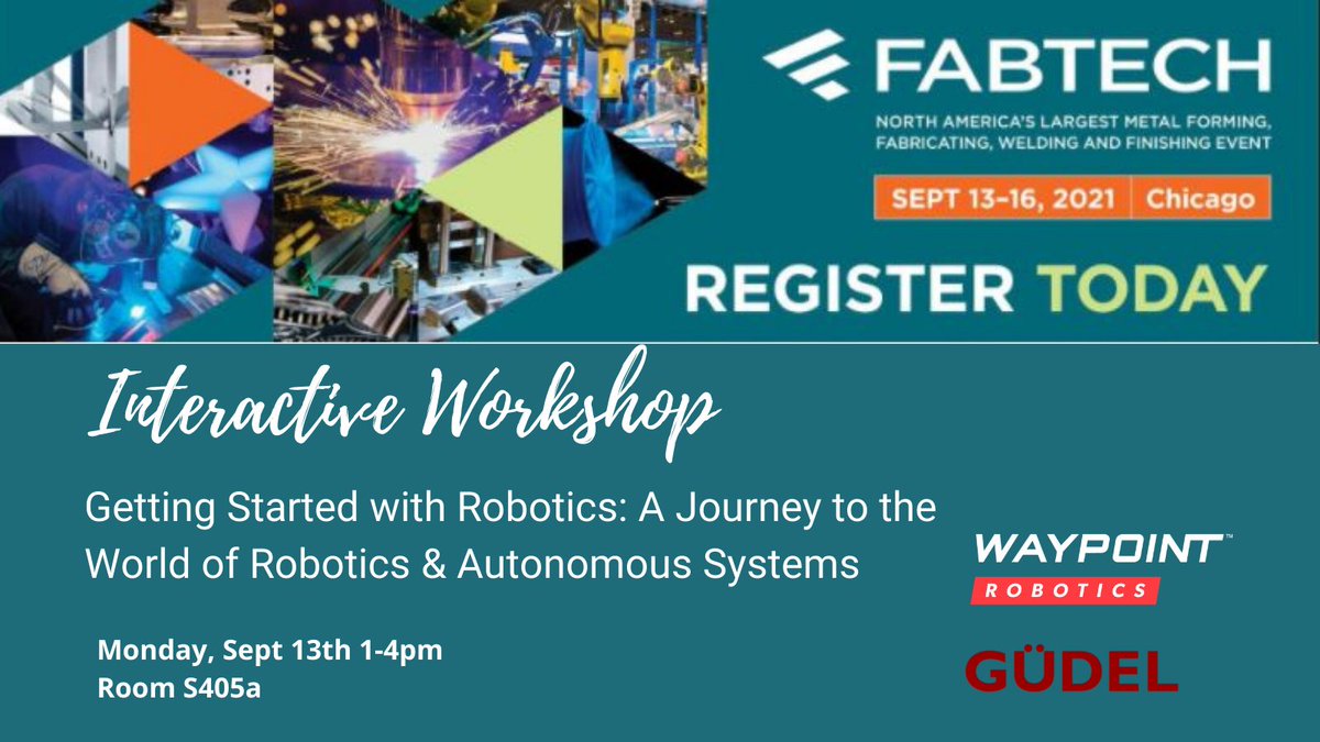 Countdown to @FABTECHexpo continues! Mon 9/13 Catch Waypoint CEO @ImRobotMechanc &amp; Bob Rochelle <a href="/Gudelmx/">Güdel</a> session: "Getting Started with Robotics: A Journey to the World of Robotics &amp; Autonomous Systems" w/a live #mobilerobot mapping demo! #FABTECH2021 Reg: bit.ly/3BNT6Em