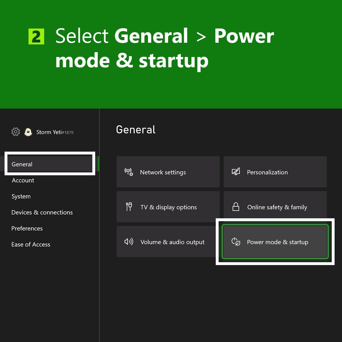Text: Select General > Power mode & startup
Image: Screenshot of the Settings menu with "General" & "Power mode & startup" highlighted