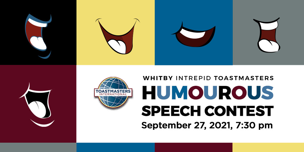WITMToastmaster's tweet photo. Connect, Engage, Make Them Laugh! Join us as contestants compete for the top prize and tickle your funny bone in Whitby Intrepid Toastmasters' Humourous Speech Contest. Are you interested in attending? Email us at toastmasterswhitbyintrepid@gmail.com for the Zoom link. #humour https://t.co/qVVqA3guFp
