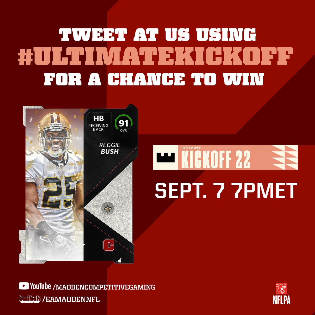Madden Championship Series (@eamaddennfl_mcs) on Twitter photo RT & Comment with your thoughts on tonight's MCS broadcast using #UltimateKickoff for a chance to win a <a href="/ReggieBush/">Reggie Bush</a> for your <a href="/EASPORTS_MUT/">Madden Ultimate Team</a> squad!
Using #UltimateKickoff also gives you a chance to 👀 your tweets on tonight's show!
7PM ET: twitch.tv/eamaddennfl RT & Comment with your thoughts on tonight's MCS broadcast using #UltimateKickoff for a chance to win a <a href="/ReggieBush/">Reggie Bush</a> for your <a href="/EASPORTS_MUT/">Madden Ultimate Team</a> squad!
Using #UltimateKickoff also gives you a chance to 👀 your tweets on tonight's show!
7PM ET: twitch.tv/eamaddennfl