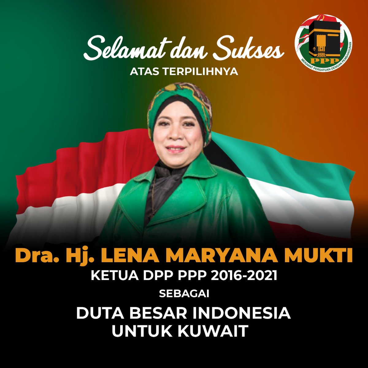 DPP_PPP's tweet photo. Selamat dan Sukses atas terpilihnya Dra. Hj. Lena Maryana Mukti (Ketua DPP PPP Periode 2016-2021)  sebagai Duta Besar Indonesia untuk Kuwait.

Semoga Amanah dan diberikan kelancaran dalam mengemban amanah.

#PartaiPPP #PulangKeKakbah https://t.co/lqdoM2yoHu