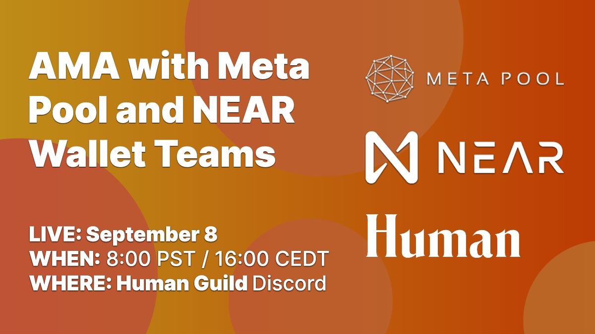 Heads up! <a href="/humanguild/">humanguild</a> is hosting an #AMA w/ the NEAR Wallet + <a href="/meta_pool/">Meta Pool</a>  team to report on the Community Launch and what to expect moving forward w/ the $META Governance token!

Live on September 8th @ 8:00 PST/16:00 CEDT-official blog with all details👇
medium.com/@meta_pool/ama…