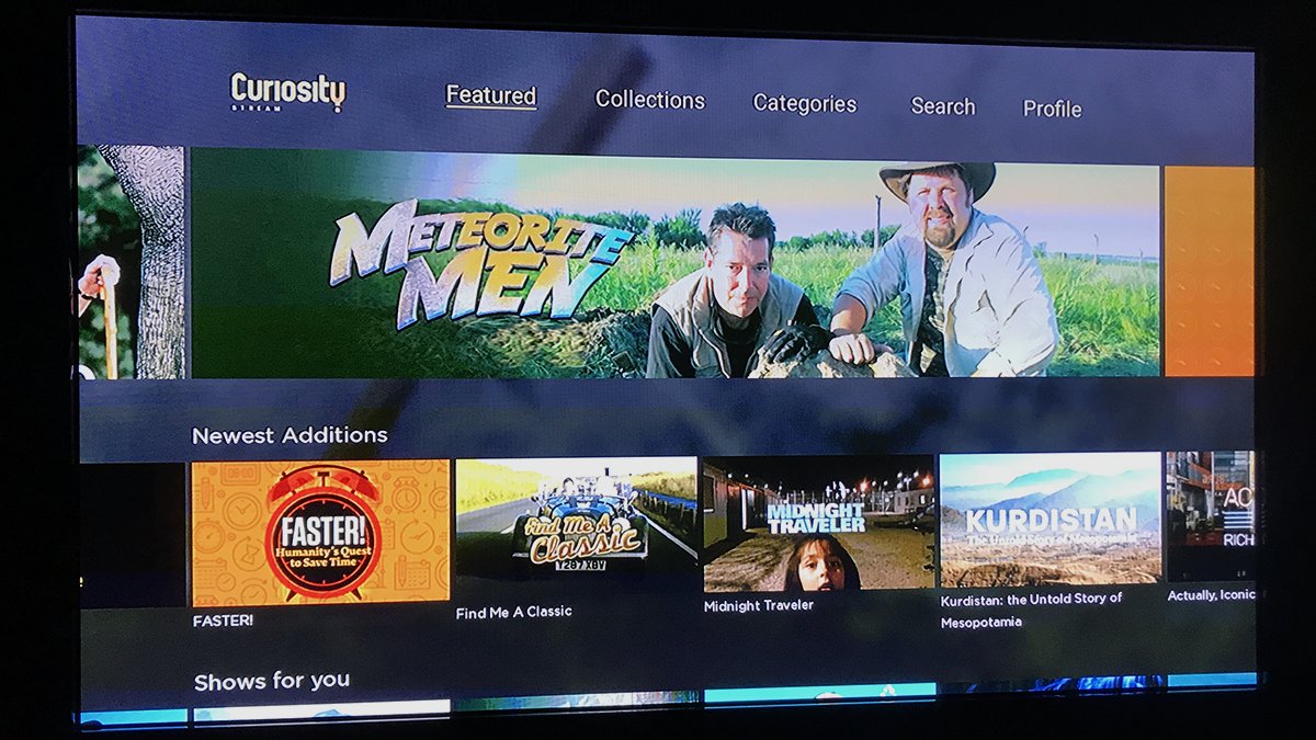 MeteoriteMen's tweet photo. It sure is marvelous to turn on @CuriosityStream and see "Meteorite Men" featured up top there in HD! Thank you for the wonderful support #Curiosity! We love it! And the rest of your programming is pretty great too 😉

#meteorites #science #astronomy #space #GoodTV https://t.co/MPFE2ZmRGp
