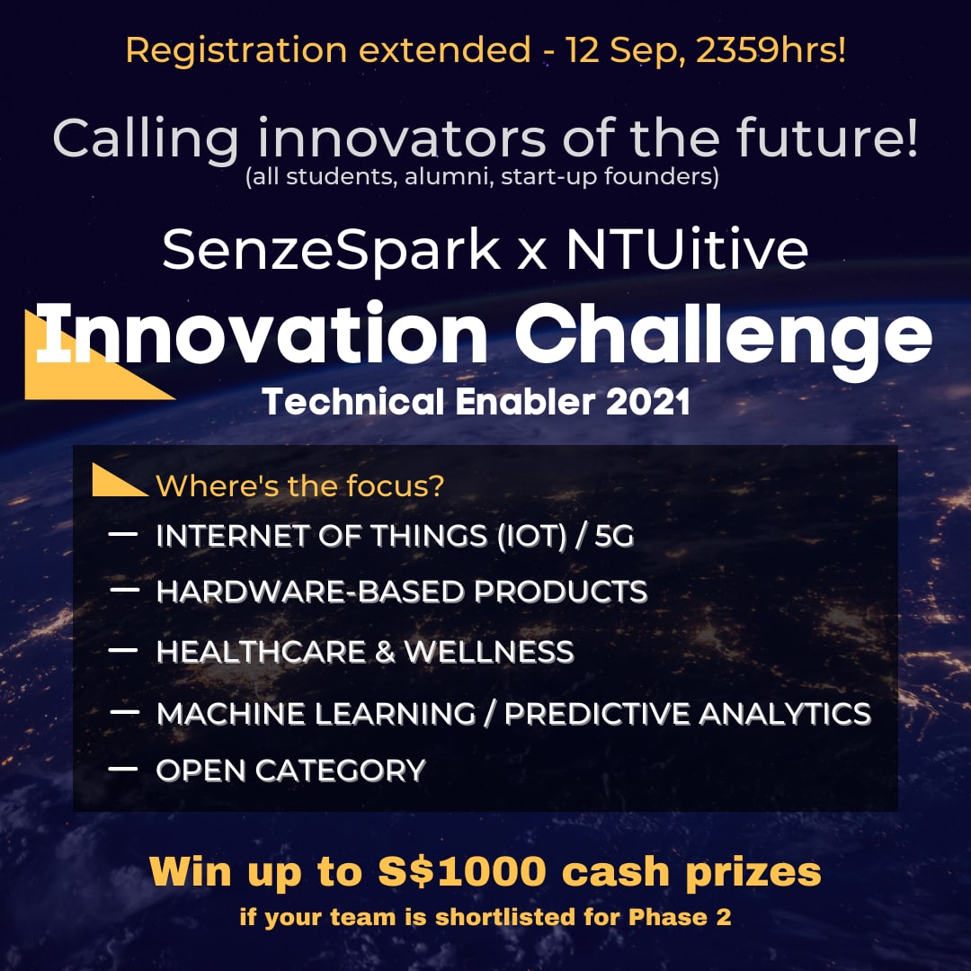 GOOD NEWS: The registration deadline for the #SenzeSpark x #NTUitive Innovation Challenge is extended to 12 September, 2359hrs!

So hurry, register now at tinyurl.com/technicalenabl…!

For more info, visit senzespark.com/challenge.

@ntu_sg #NTUsg #innovationchallenge #innovation
