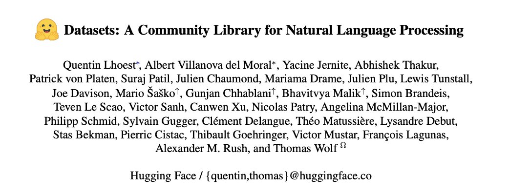 _akhaliq's tweet photo. Datasets: A Community Library for Natural Language Processing
abs: https://t.co/xEpY9oQ2a5
github: https://t.co/HvY6Nlf41c

650+ unique datasets, 250+ contributors, and has helped support a variety of novel crossdataset research projects and shared tasks https://t.co/AdlB21Hu2c