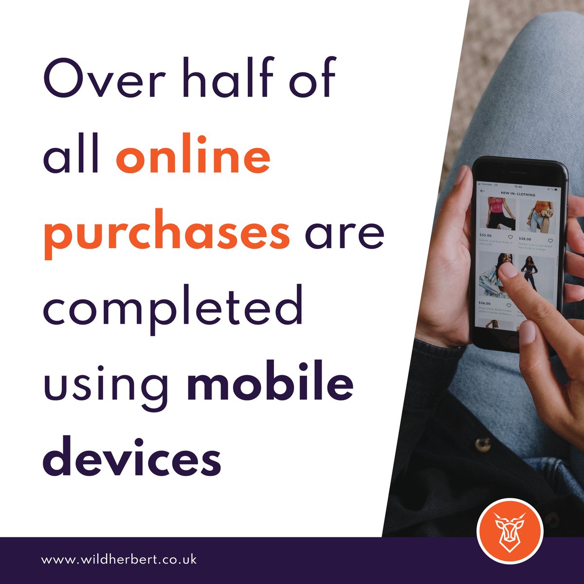 With over half of all online purchased completed on mobile devices, is your website optimised for mobile?

#ecommerce #wildherbert #digitalmarketing