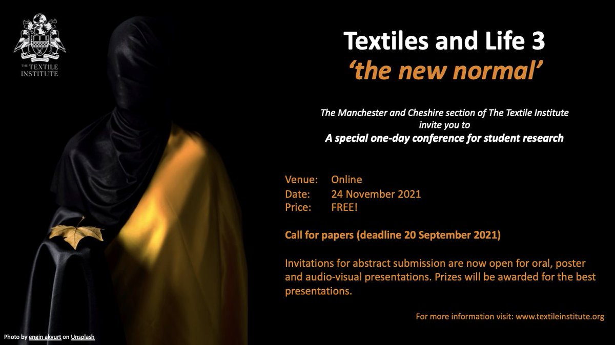 textileinst's tweet photo. The Manchester and Cheshire Section are pleased to announce their 3rd Textiles and Life Student Conference, 24 November 2021. Click here for more information and registration https://t.co/WLcGqNkkqT #Textiles #Online #Manchester #Students #Conference #TextilesandLife https://t.co/cd68YumdFk