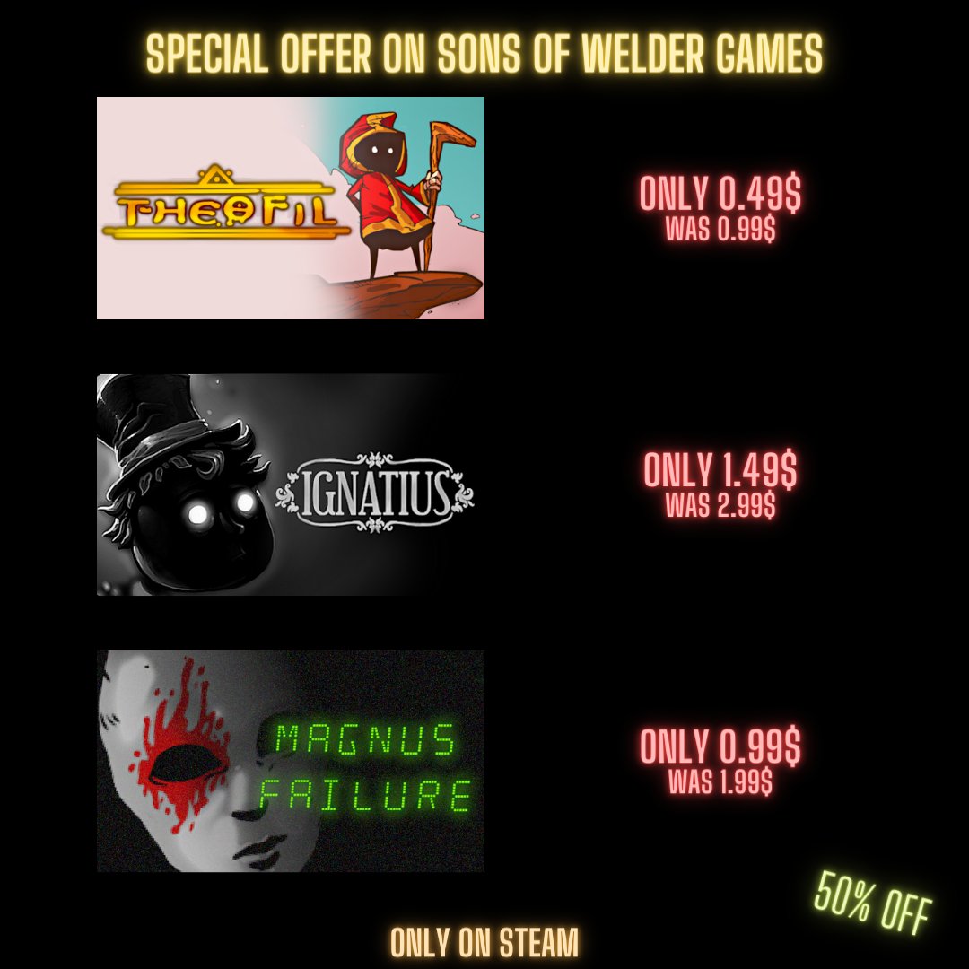 games_glob's tweet photo. SPECIAL OFFER ON SONS OF WELDER GAMES 

THEOFIL ONLY 0.49$ (was 0.99$)
https://t.co/F0h48s8aDn

IGNATIUS ONLY 1.49$ (was 2.99$)
https://t.co/LRK0BvVphU

MAGNUS FAILURE 0.99$ (was 1.99$)
https://t.co/YHiMjEqFpG

#specialoffer #indiegames #ignatius #theofil #magnusfailure   #steam https://t.co/t8Zl6QclWm
