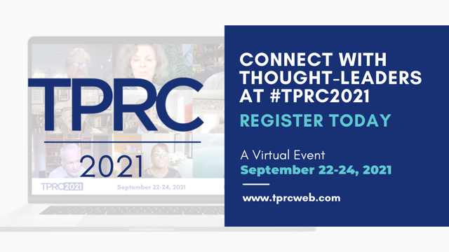 AmitSchejter's tweet image. Access the world&apos;s best thinkers during #TPRC2021. Register today for our upcoming virtual conference being held  September 22-24, 2021. Secure your seat, register today tprcweb.com/registration