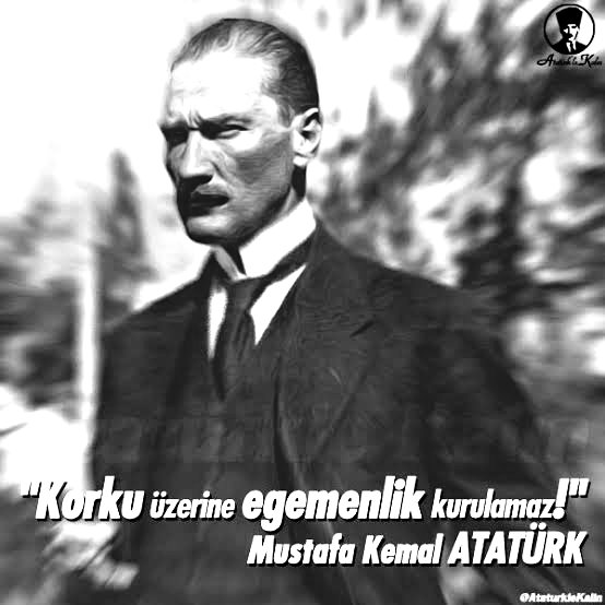 Korku üzerine egemenlik kurulamaz.

Gazi Mustafa Kemal ATATÜRK 

K O R K M U Y O R U Z