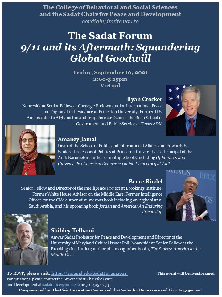 TWO DAYS AWAY: Register now for the virtual Sadat Forum on “9/11 and its Aftermath: Squandering Global Goodwill” taking place this Friday, September 10th w/ Ambassador Ryan Crocker, <a href="/AmaneyJamal/">Amaney Jamal</a>, Bruce Riedel &amp; <a href="/ShibleyTelhami/">Shibley Telhami</a>. Register at: go.umd.edu/SadatForum2021