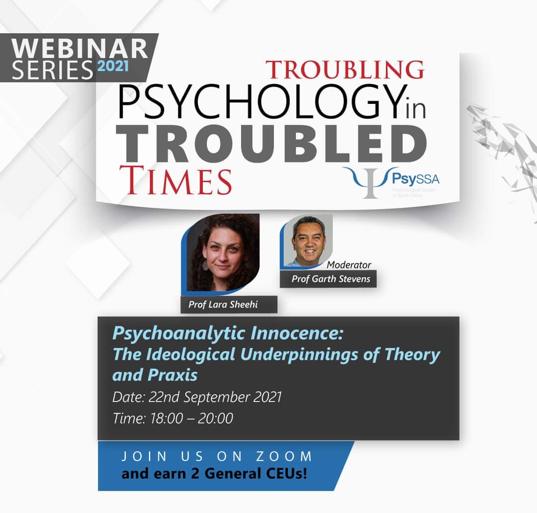 PsySSA_'s tweet photo. PsySSA 2021 Webinar Series – Troubling Psychology in Troubled Times – Psychoanalytic Innocence: The Ideological Underpinnings of Theory and Praxis

Visit our website to register for this free webinar: https://t.co/oUr1UywQI1

#troublingpsychologyintroubledtimes #webinar https://t.co/0e7B3KYwGw