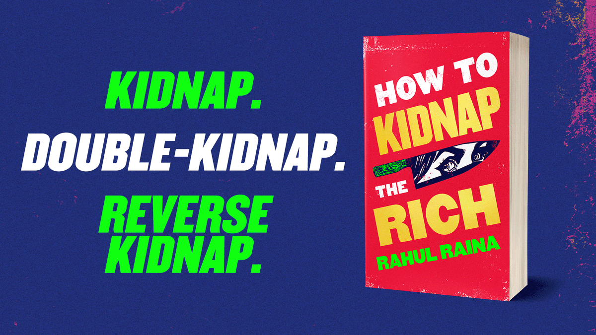 HachetteIndia's tweet photo. For fans of #TheWhiteTiger and #TheTalentedMrRipley comes a joyous love/hate letter to contemporary Delhi.

#HowToKidnapTheRich is out now: https://t.co/6W5zYRuBF2 https://t.co/ZBoU8mLhpJ