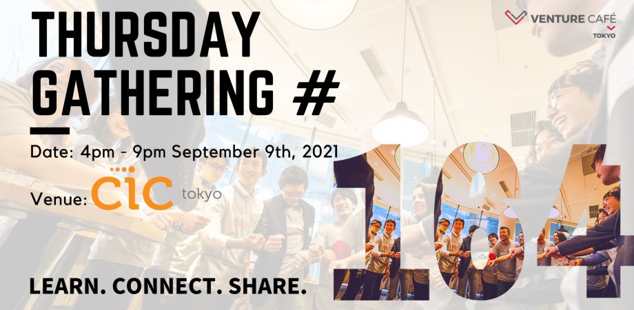 VenCafeTokyo's tweet photo. 9.9 - #ThursdayGathering
7pm [日本語/JPN]

Let’s talk to Ambassadors 〜アンバサダーとの交流会〜

主催者（Organizer): Venture Café Tokyo

• 熊谷 流気（Lyuki KUMAGAI）　Thursday Gatheringアンバサダー | @VCTamb 

#VenCafeTokyo #Innovation #Startup 
Join Us: https://t.co/Xko9FjMXoK https://t.co/IAvS7mI6hN