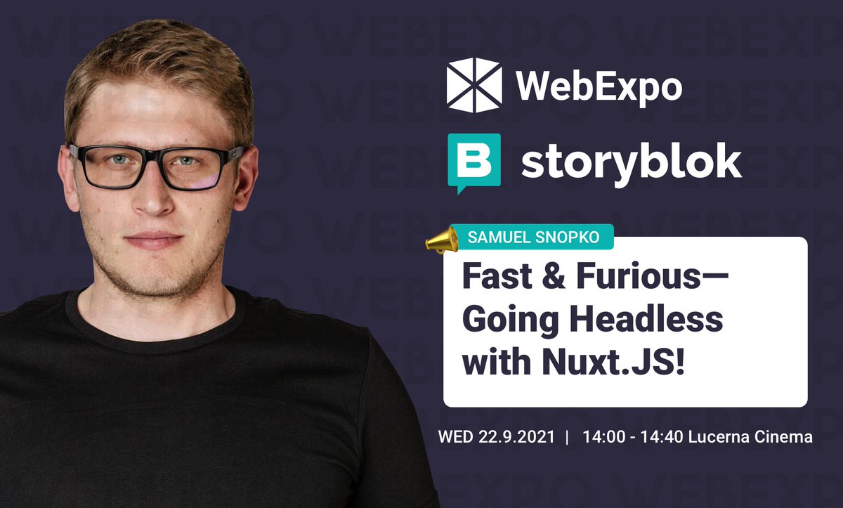 storyblok's tweet image. Get ready for @SamuelSnopko's talk at @webexpo 2021! 🚀
Samuel will show the fastest way possible to connect the @nuxt_js project to a #headlessCMS and deploy it in seconds💡
More details:⬇️
webexpo.net/prague2021/tal…
#vuejsdeveloper #cmsdeveloper #cms