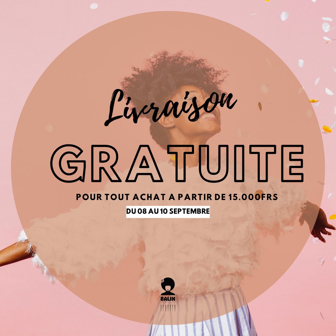 BalikSecrets's tweet photo. Parcequ’on aime vous gâter, Balik vous offre la livraison pour tout achat à partir de 15.000frs 🎉🎉🎉
Offre valable du mercredi 8 au vendredi 10 Septembre 😊 https://t.co/O2hJUEaM8p