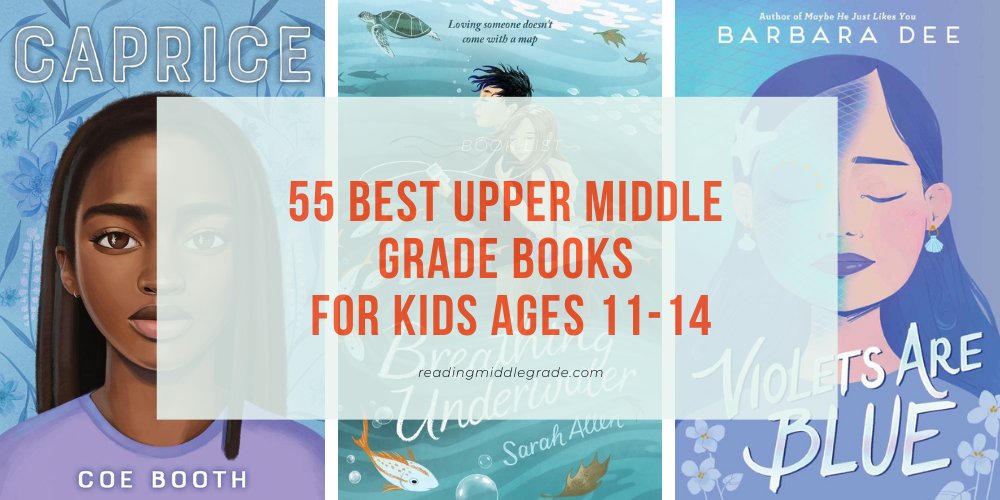 55 Best Upper Middle Grade Book for Older Tweens and Younger Teens (Ages 11-14) readingmiddlegrade.com/upper-middle-g…