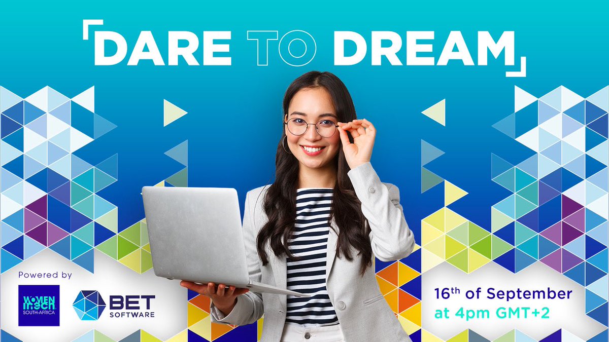 BURSARY ANNOUNCEMENT: SAVE THE DATE!

Women in Tech South-Africa part of WOMEN IN TECH - Global Movement have partnered with BET Software to create this exciting bursary initiative - #DareToDream