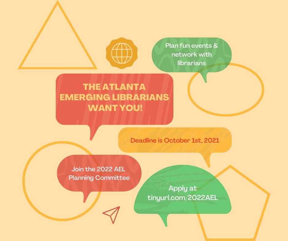 ATLEmergingLib's tweet image. Atlanta Emerging Librarians (AEL) are currently accepting nominations for the 2022 Planning Committee
Complete the application form: tinyurl.com/2022AEL by October 1st, 2021.