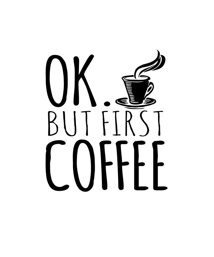 We have some coffee. Coffee надпись. Кофейные надписи. Надпись but first Coffee. Надписи для кофейни.