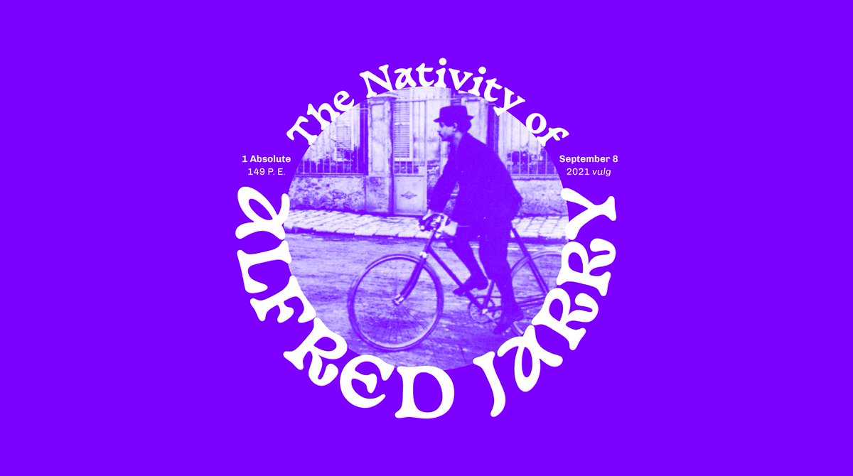 Today we celebrate Alfred Jarry's nativity and the beginning of a new year in the Pataphysical Era! Haha! 

(And of course tomorrow we embark on our Patadesign School voyage in the seas of Ethernity!)
#pataphysics #design #patadesign #designschool #patadesignschool