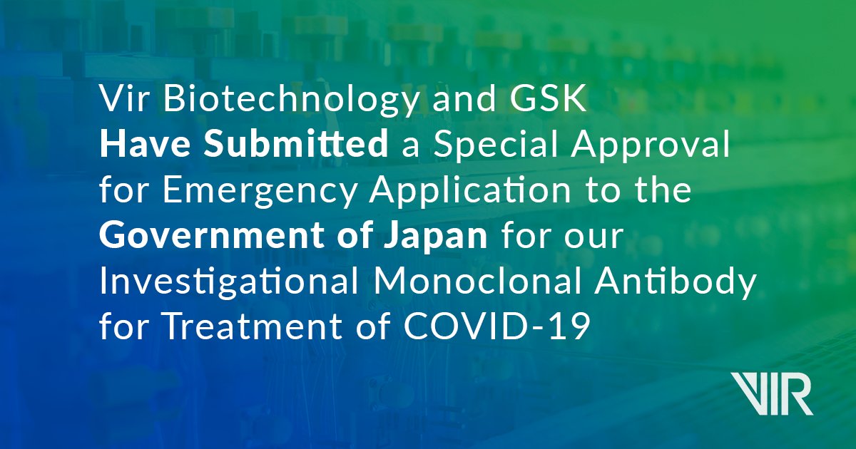 Vir_Biotech's tweet image. Together with our partner @GSK, we’ve submitted a Special Approval for Emergency application to the government of Japan for our single-dose investigational monoclonal antibody for treatment of #COVID19.

For more details: bit.ly/2YrP99V