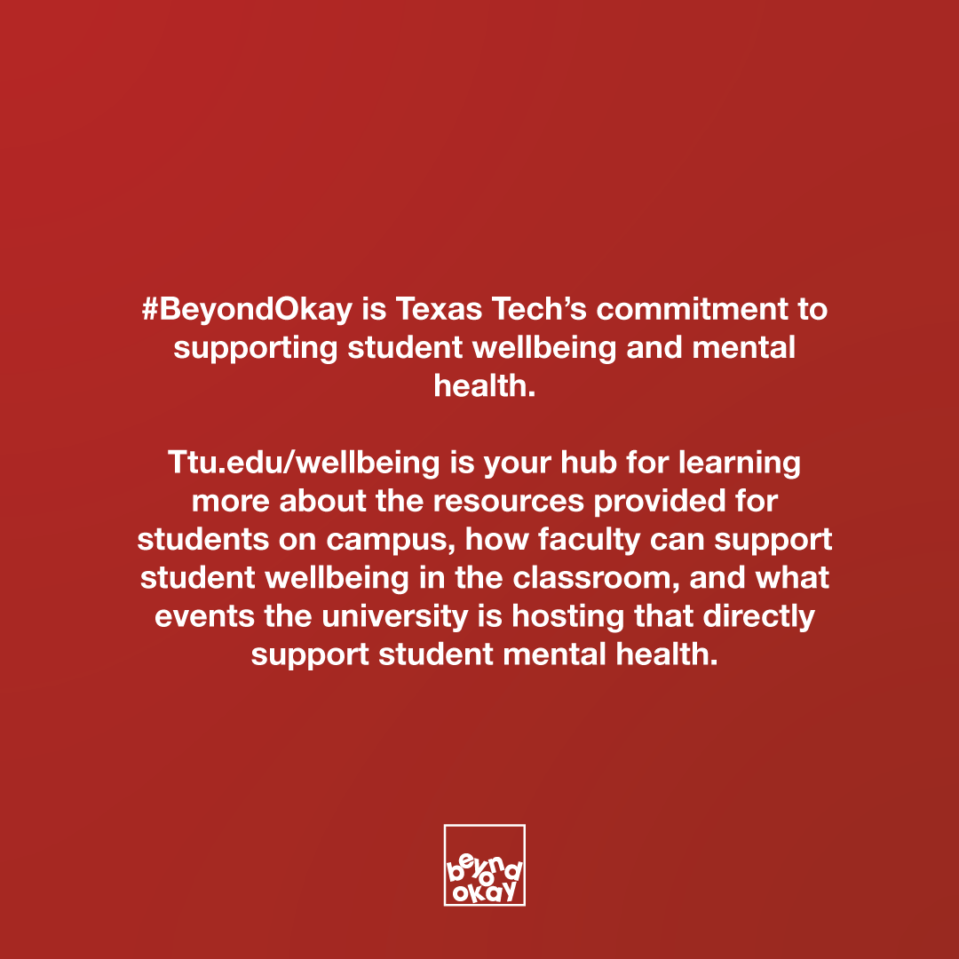 TexasTech's tweet photo. #BeyondOkay is Texas Tech’s commitment to supporting student wellbeing and mental health. 

Let’s go beyond “I’m okay” to look at how we’re really doing - together. 

Learn more about our new campaign ➡️ https://t.co/d3VzcJHxGD https://t.co/mSOZgJYseB