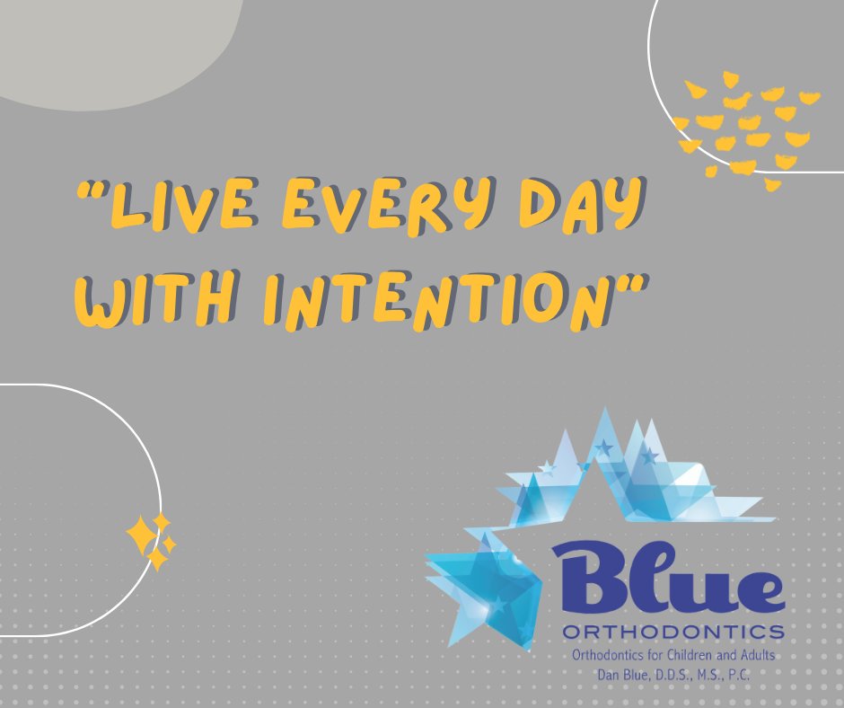BlueOrthodontic's tweet photo. Thought for the day!! #blueorthodontics #phoenix #invisalign #scottsdale #thoughts #intention #makeeverydaycount https://t.co/xsUTp0aysp