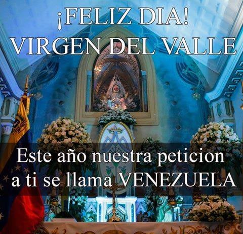 FELIZ CUMPLEAÑOS MADRE!
¡QUE VIVA LA VIRGEN DEL VALLE!
¡VIVA NUESTRA MARINERA! REINA DE MARGARITA, DEL ORIENTE VENEZOLANO, DE LOS PESCADORES
¡SALVE MADRE PODEROSA!