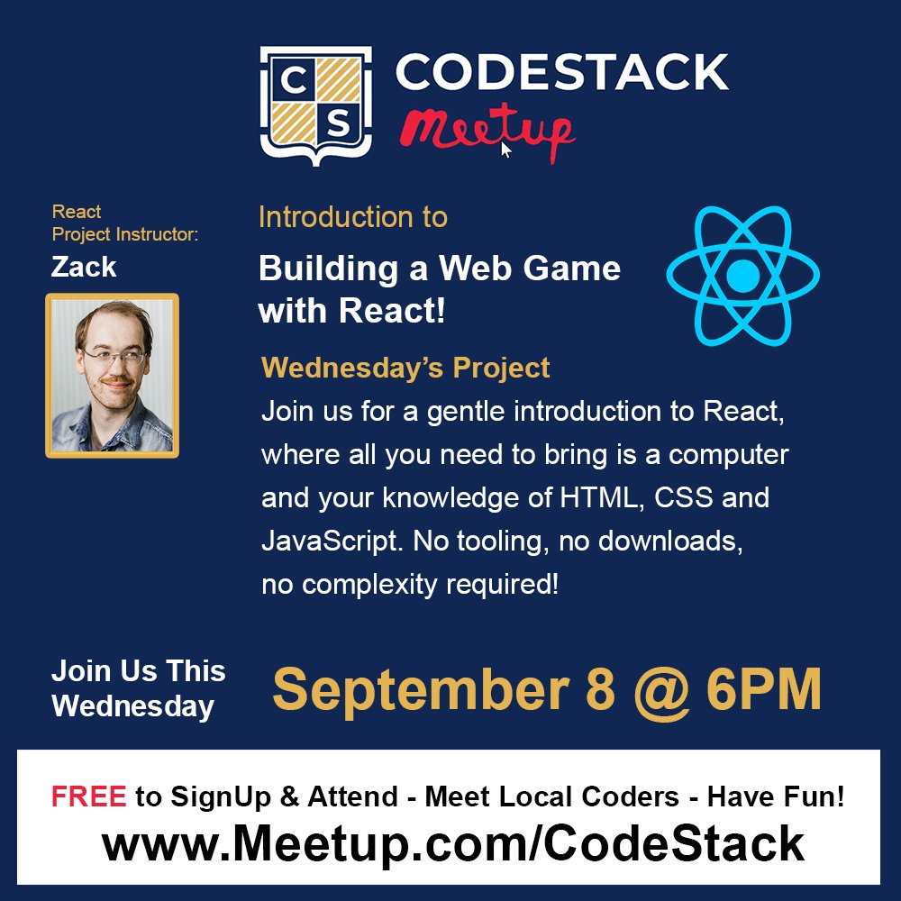 CodeStackStkn's tweet image. Free Virtual Coding Meetup! Join us for a gentle introduction to React! This Wednesday we will dive in and build a simple web game using React. All you need to bring is a basic knowledge of HTML, CSS and JS. No tooling or downloads required! #SJCOE #React #CodeStack