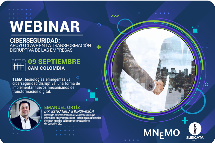 Mnemo_Colombia's tweet photo. Participa mañana 9 de septiembre en nuestro webinar #ciberseguridad: apoyo clave en la transformación disruptiva de las empresas, donde conocerás como efectuar estos nuevos mecanismos de innovación en el ámbito organizacional.

✍️Inscripción: https://t.co/EnK2IyrcMK https://t.co/P9GsoV8UAp