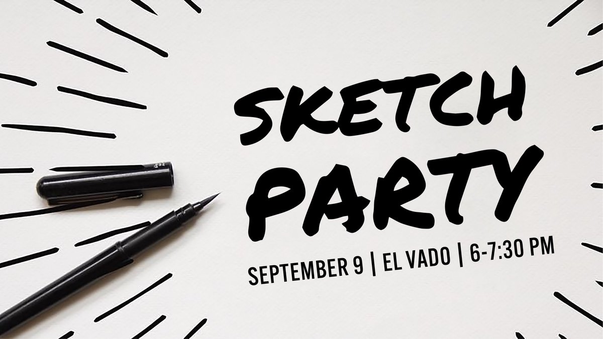 aiganm's tweet photo. Join us for a Sketch Party @ElVadoABQ! You’ll have the chance to practice your drawing skills with a gang of other scribblers and get to know fellow creatives. Optional prompts and drawing games will be provided for those in need of inspiration. All levels welcome! https://t.co/Wdl27xyb7P