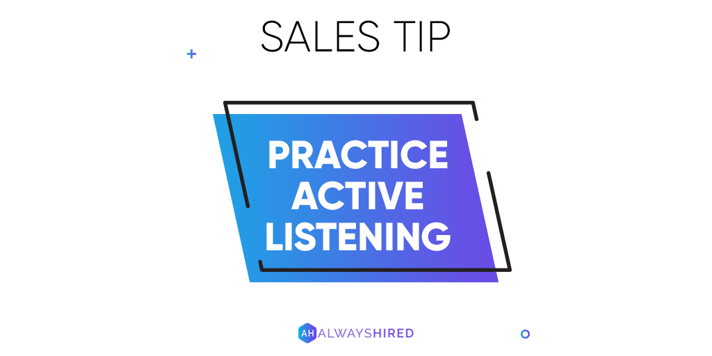 Active listening consists of listening to the prospect while affirming that you hear and understand them.👂🏻

✅ Focus on truly listening to the prospect.

✅ Paraphrase what you heard back to the prospect.

✅ Ask relevant follow-up questions.