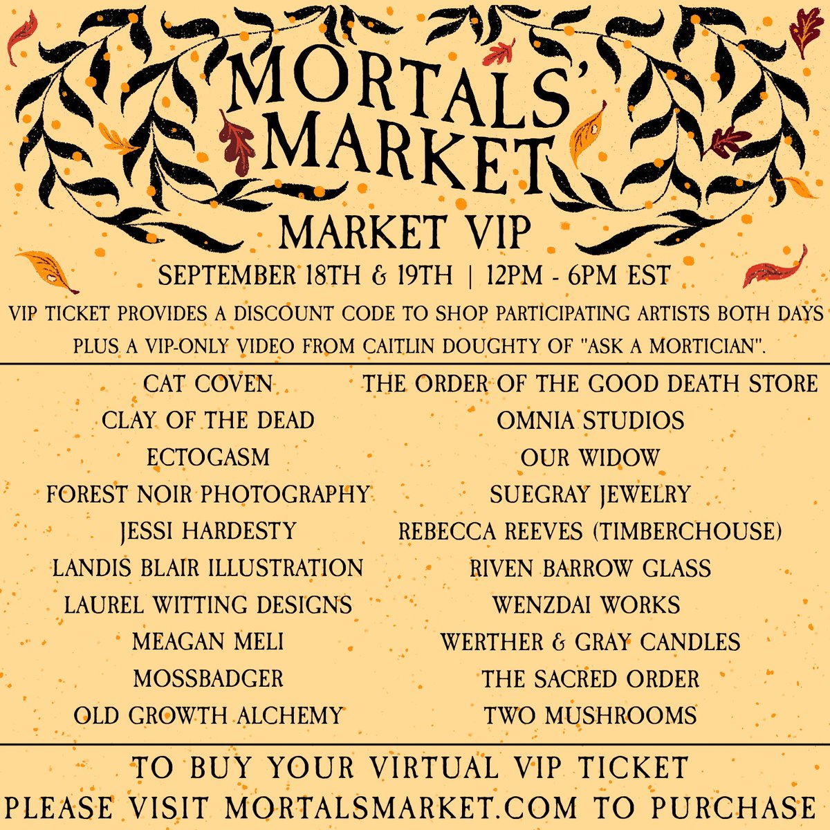 We still have VIP TICKETS LEFT! VIPS get an exclusive discount code to use at participating vendors’ shops; good for BOTH main Mortals’ Market days. Plus, a VIP-only video from Caitlin Doughty of "Ask a Mortician". 

eventbrite.com/e/the-mortals-…