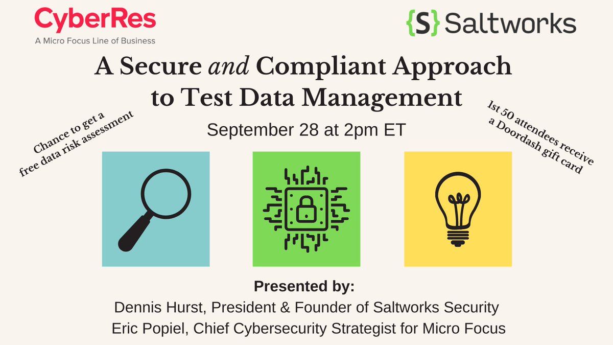 SaltworksSec's tweet photo. Join @dennishurst and Eric Popiel of @MicroFocusSec, on Tuesday, September 28 at 2pm ET as they discuss how to implement a secure and compliant approach to #testdatamanagement.
Sign up on BrightTalk today: https://t.co/diZhho5WVK https://t.co/VABiDNT4Ex