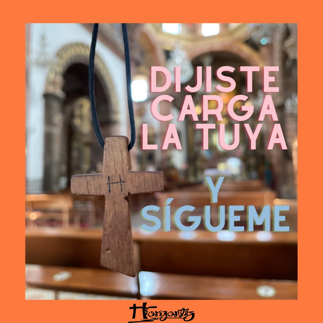 Horizontes_Vive's tweet photo. Toma tu cruz y sígueme🙏🏻. 
Mt 16:24

#Horizontes https://t.co/S1Plvmmi0g