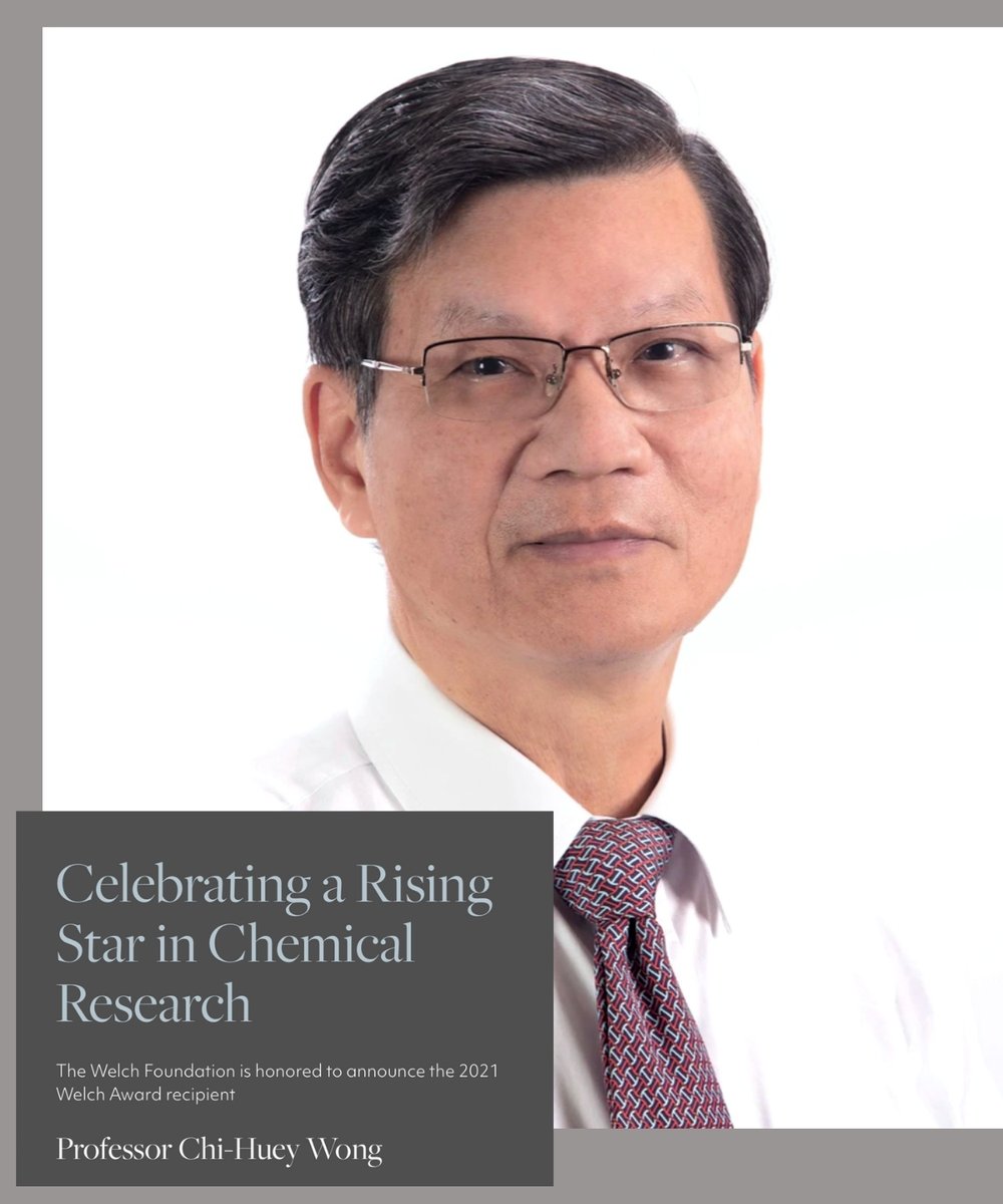 DPWPR's tweet image. The @WelchFoundation announced its 2021 recipient of the prestigious Robert A. Welch Award in Chemistry, Dr. Chi-Huey Wong.  A highly-respected and influential leader, Dr. Wong has made numerous discoveries in the fields of chemical biology and synthetic chemistry.