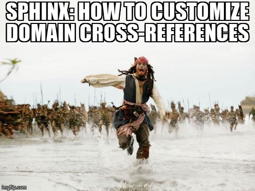overflow_meme's tweet image. Sphinx: How to customize domain cross-references stackoverflow.com/questions/6904… #crossreference #pythonsphinx #cpp