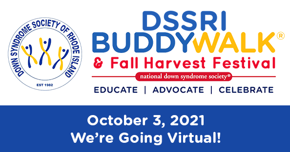 DSSRI is going Virtual for 2021 DSSRI Buddy Walk® &amp; Fall Harvest Festival. Whether you have Down syndrome, know someone who does, or just want to show your support, take the first step.
ds-stride.org/dssribuddywalk