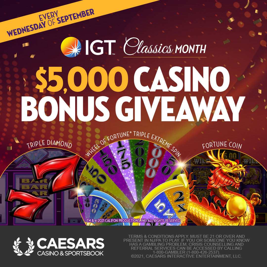 Every Wednesday in September use code IGTDAY to enter for a chance to win a share of $5,000 in bonus play!

Play now at pa.caesarsonline.com