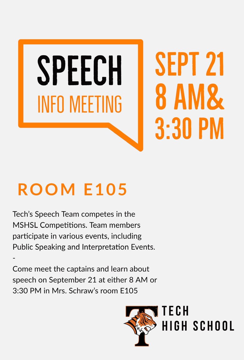 Hey Tech Tigers, join the Tech Speech and Debate Team! There are 12 different speech categories for you to pick from!