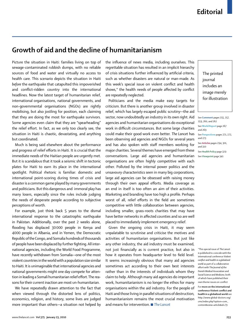 Lancet editorial critical of large aid agencies and humanitarian organisations. “We have repeatedly drawn attention to the fact that when viewed through the distorted lens of politics, economics, religion, and history, some lives are judged more important than others”