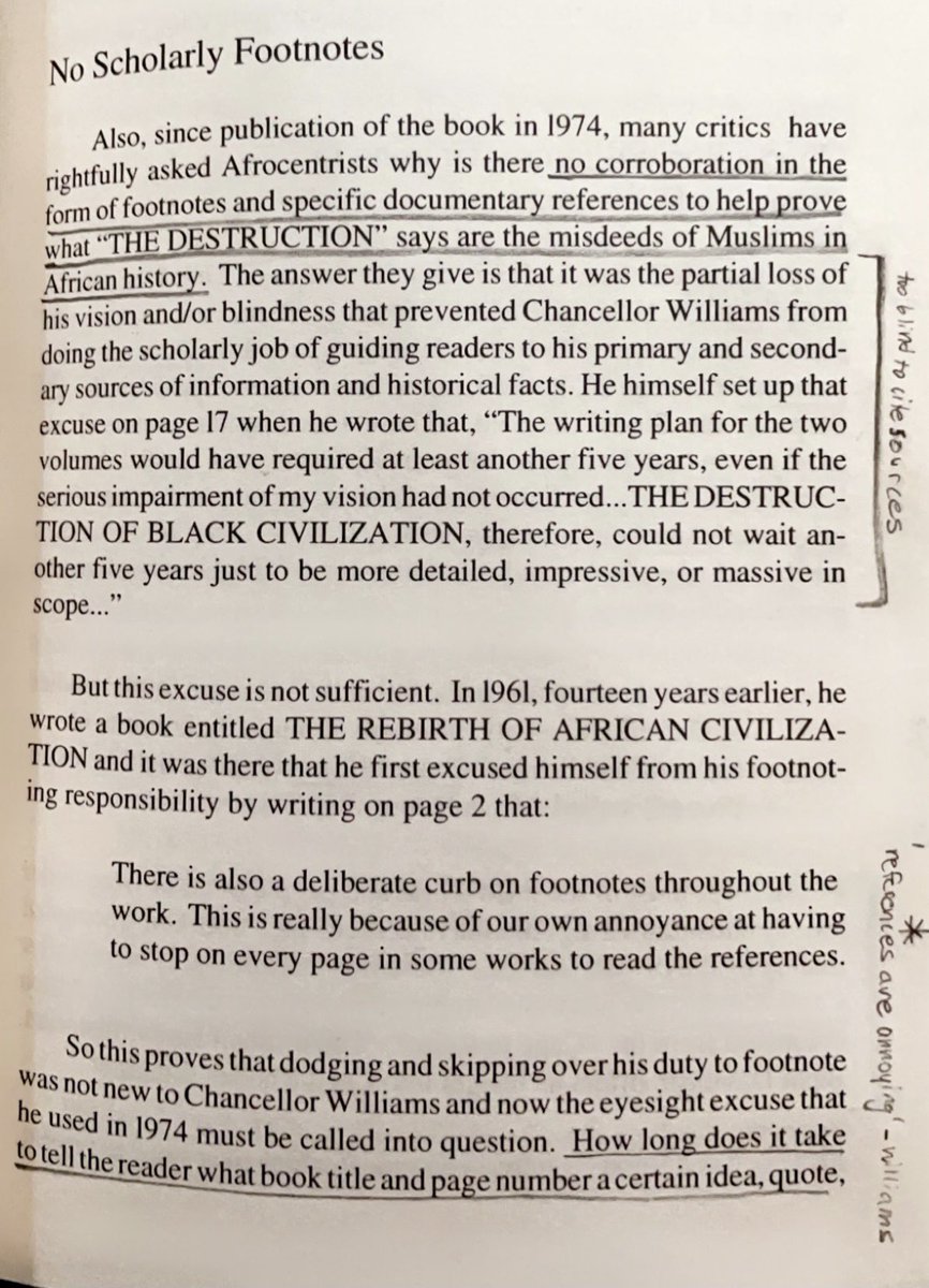 In his 1974 book Destruction of the Black Civ., Chancellor Williams doesn’t include footnotes for his outrageous anti-Islam claims because he says his eyes were bad & it would’ve taken 5 more years, he also says citations are just such an “annoyance”, his sources are “trust me”